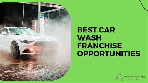 How to Buy a Car Wash Franchise: A Comprehensive Guide to Making Waves in the Industry